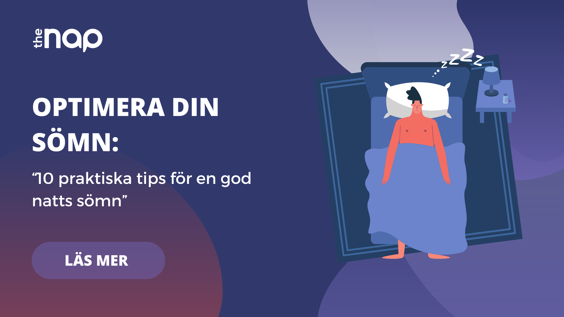 Optimera din sömn: 10 praktiska tips för en god natts sömn och en hälsosammare livsstil
